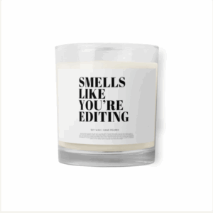 Soy candle with “Smells Like You’re Editing” label for photographers and creatives